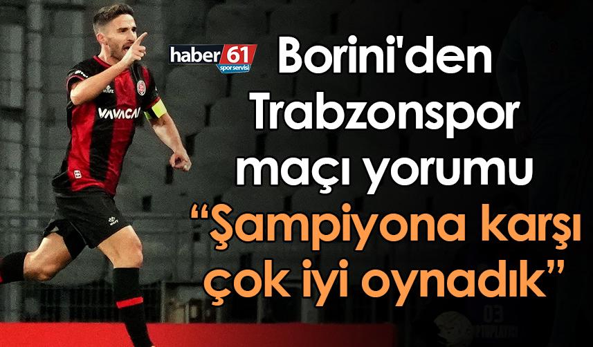 Borini'den Trabzonspor maçı yorumu: Şampiyona karşı çok iyi oynadık