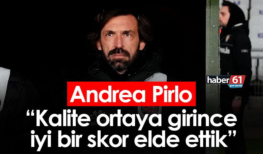 Pirlo: Kalite ortaya girince Trabzonspor karşısında iyi bir skor elde ettik