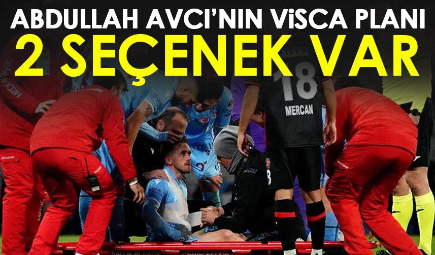 Trabzonspor'da Abdullah Avcı'nın Visca planı! 2 seçenek var