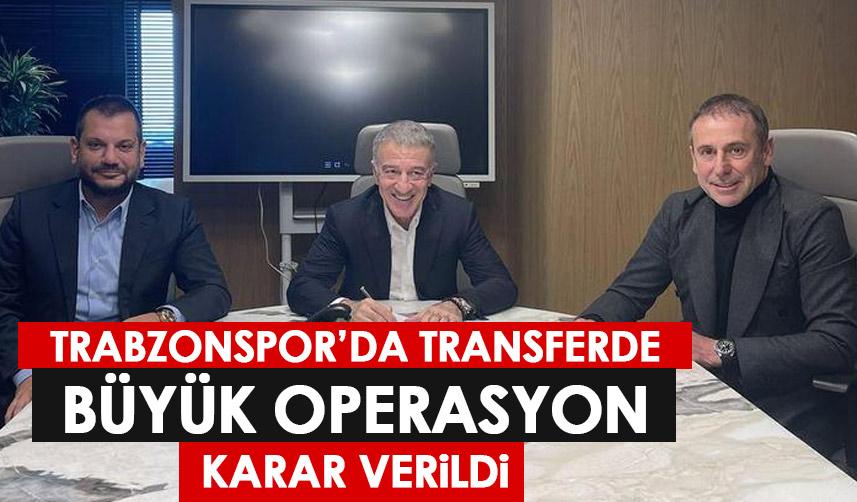 Trabzonspor'da transferde büyük operasyon! Karar verildi!