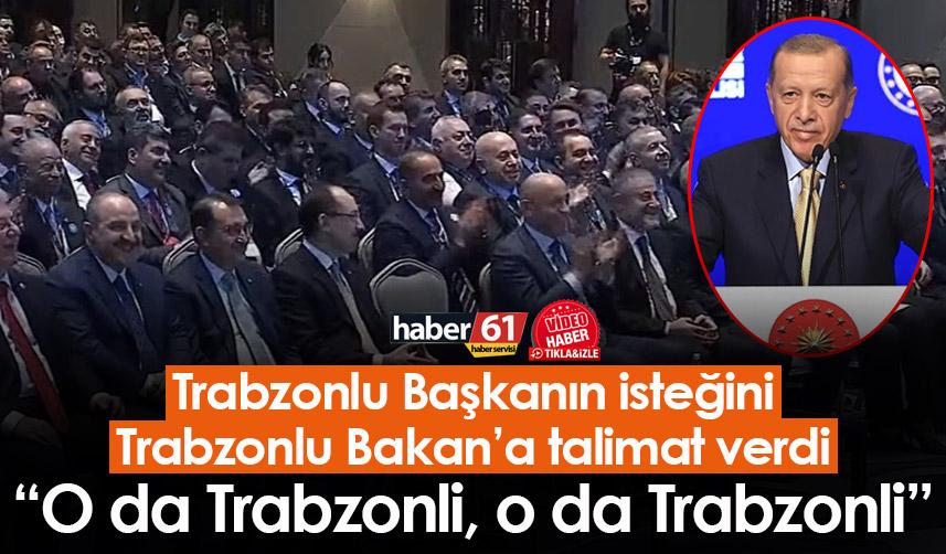 Cumhurbaşkanı Erdoğan Trabzonlu Başkanın isteğini Trabzonlu Bakan’a talimat verdi - 02 Ocak 2023