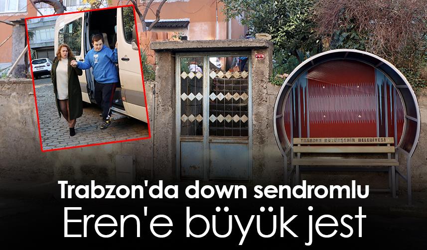 Trabzon'da down sendromlu Eren'e büyük jest