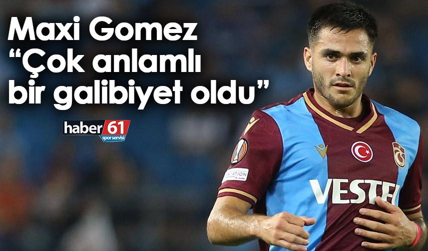 Trabzonspor'un yıldızı Maxi Gomez: Çok anlamlı bir galibiyet oldu