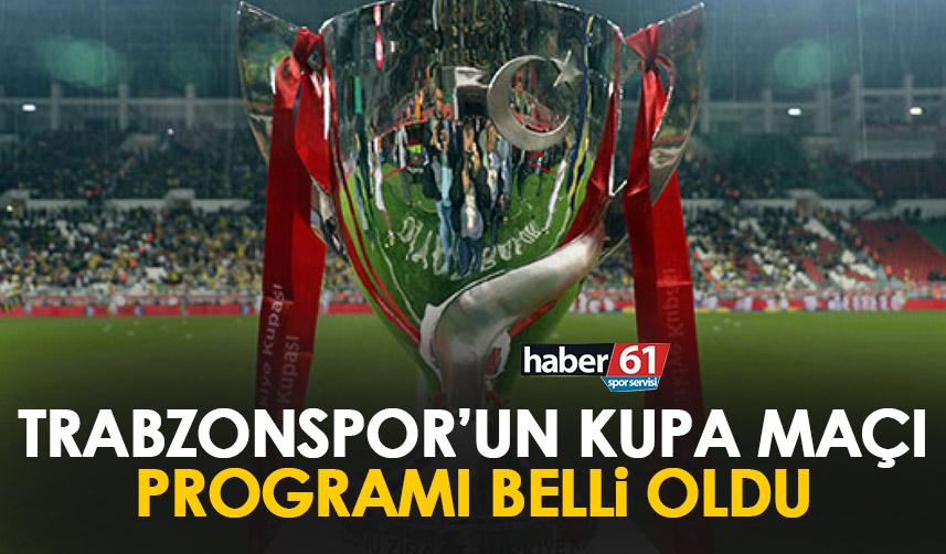 Trabzonspor'un kupa maçı programı belli oldu