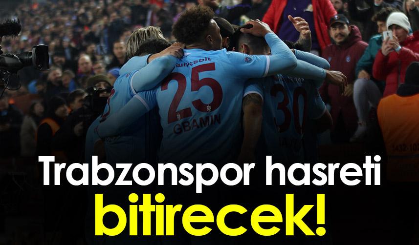 Trabzonspor deplasmanda 100 günlük hasreti bitirecek