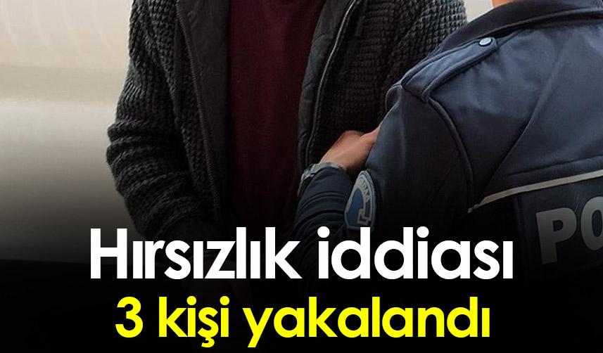 Giresun'da hırsızlık iddiası! 3 kişi yakalandı