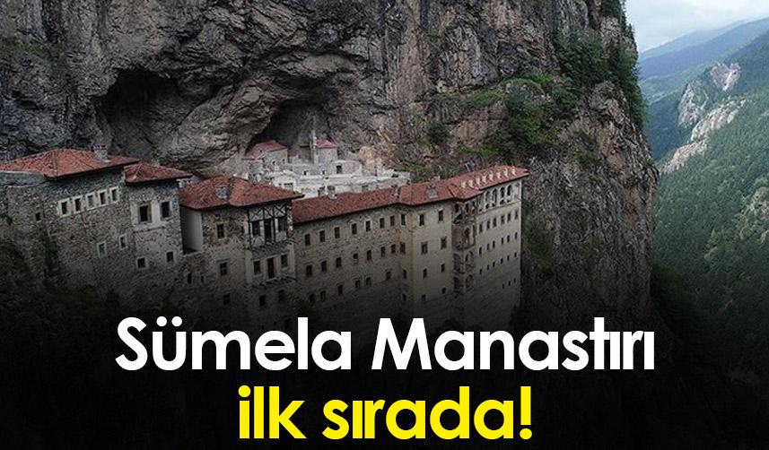 Trabzon'da Sümela Manastırı ilk sırada