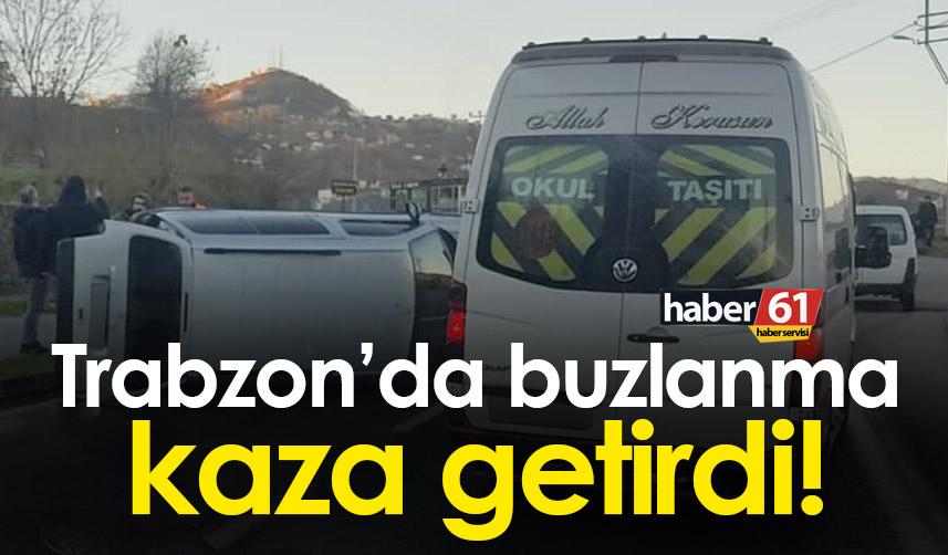 Trabzon’da buzlanma kaza getirdi! Yan yattı