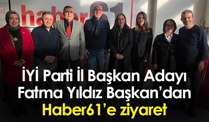 İYİ Parti Trabzon İl Başkan Adayı Fatma Yıldız Başkan’dan Haber61’e ...