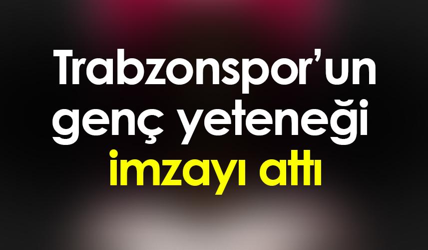 Trabzonspor’un genç yeteneği Batuhan Günaldı imzayı attı