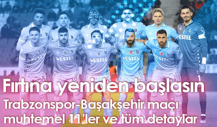 Trabzonspor – Başakşehir maçı saat kaçta hangi kanalda?