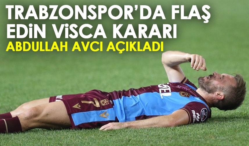 Trabzonspor'da Edin Visca kararı! Abdullah Avcı açıkladı