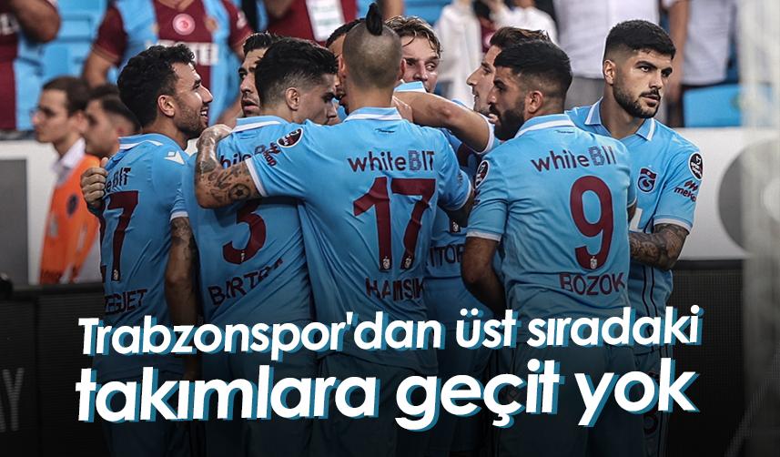 Trabzonspor'dan üst sıradaki takımlara geçit yok