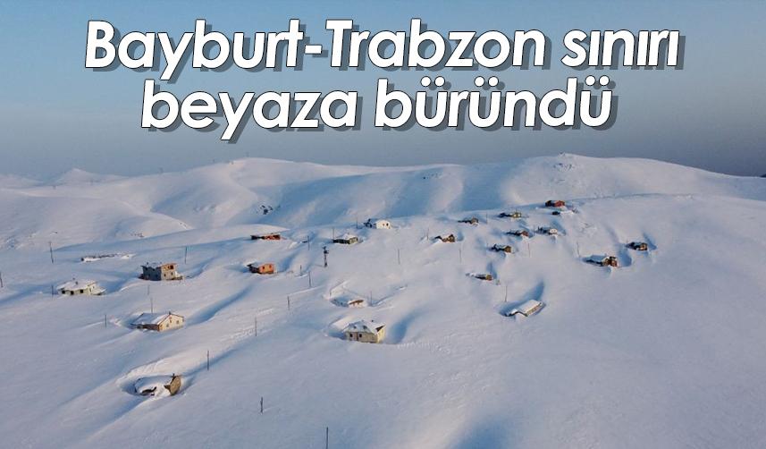 Bayburt-Trabzon sınırı beyaza büründü