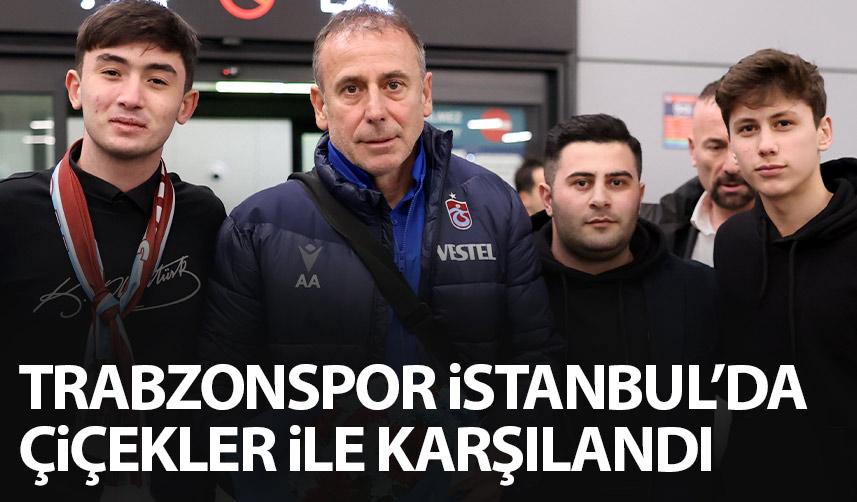 Trabzonspor istanbul'da çiçekler ile karşılandı