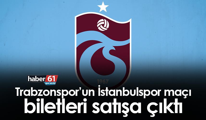 Trabzonspor’un İstanbulspor maçı biletleri satışa çıktı