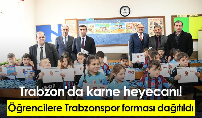 Trabzon'da karne heyecanı! Öğrencilere Trabzonspor forması dağıtıldı