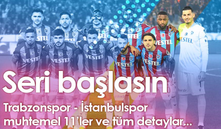 Trabzonspor İstanbulspor maçı saat kaçta hangi kanalda?