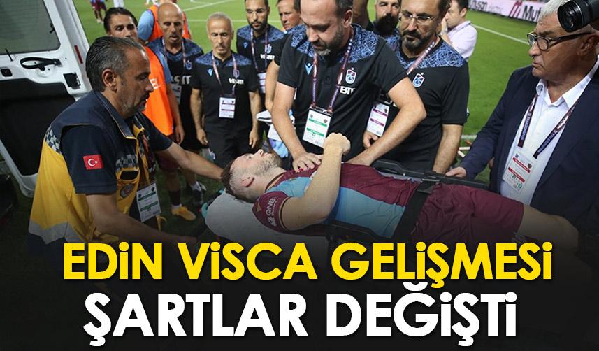 Trabzonspor'da Visca gelişmesi! Şartlar değişti