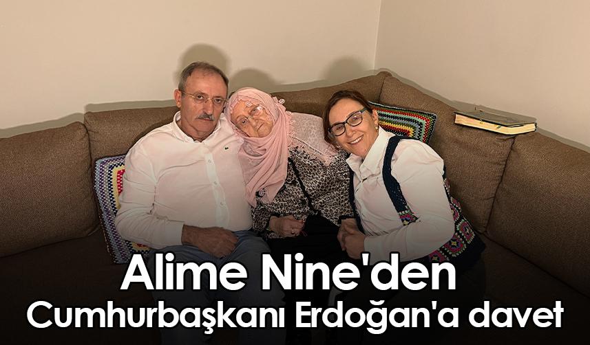 Bayburtlu Alime Nine'den Cumhurbaşkanı Erdoğan'a davet