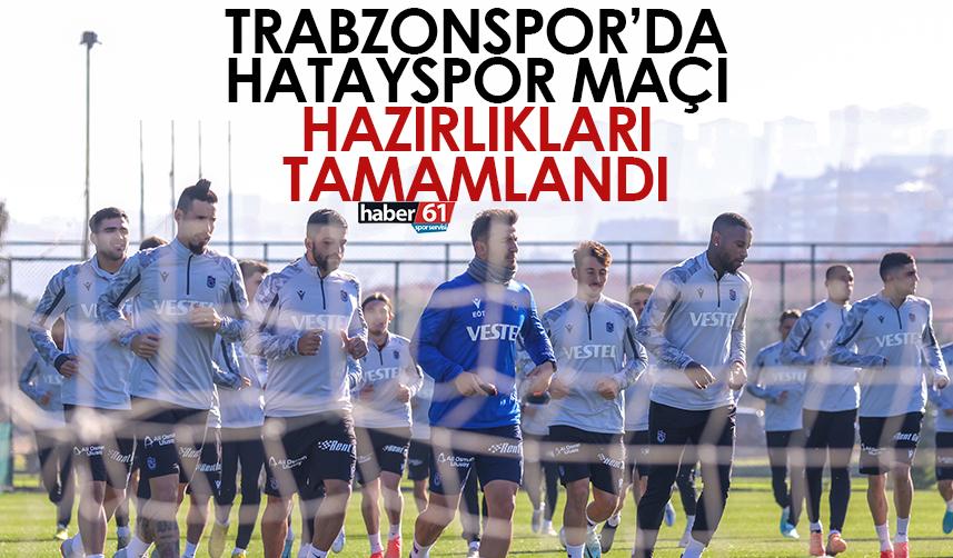 Trabzonsporda Hatayspor Ma Haz Rl Klar Tamamland Trabzon Haber