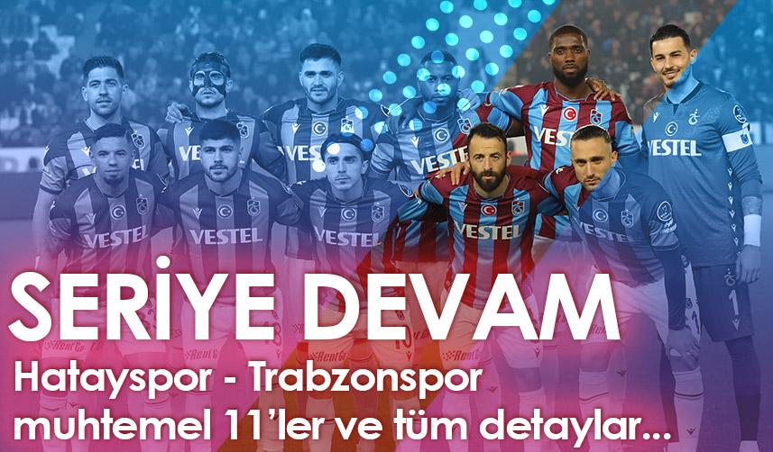 Hatayspor Trabzonspor maçı saat kaçta hangi kanalda?