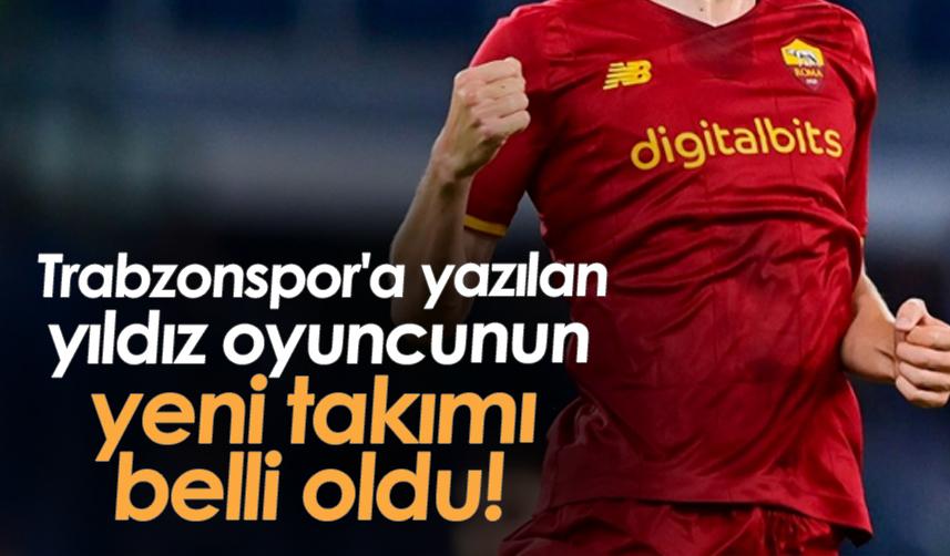 Trabzonspor'a yazılan yıldız oyuncunun yeni takımı belli oldu!