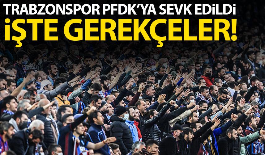 Trabzonspor, Hatayspor maçı sonrası PFDK'ya sevk edildi! Nedeni ise...