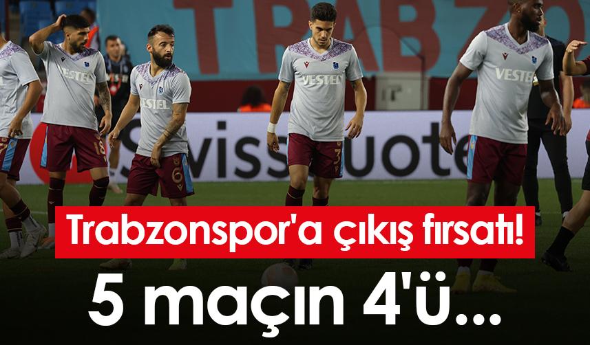 Trabzonspor'a çıkış fırsatı! 5 maçın 4'ü...