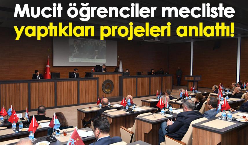 Trabzon’da Mucit öğrenciler mecliste yaptıkları projeleri anlattı!