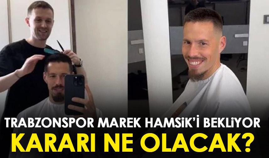 Trabzonspor Hamsik’i bekliyor! Kararı ne olacak?