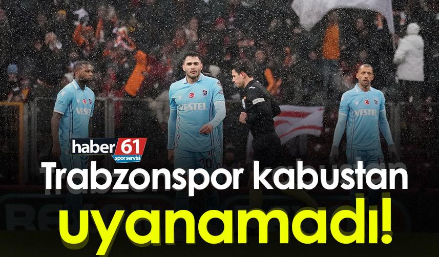 Trabzonspor kabustan uyanamadı