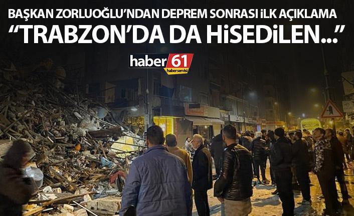 Başkan Zorluoğlu'ndan ilk açıklama "Trabzon'da da hissedilen deprem..."