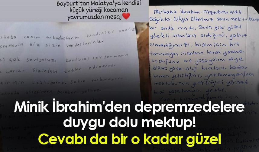 Bayburtlu minik İbrahim'den depremzedelere duygu dolu mektup! Cevabı da bir o kadar güzel