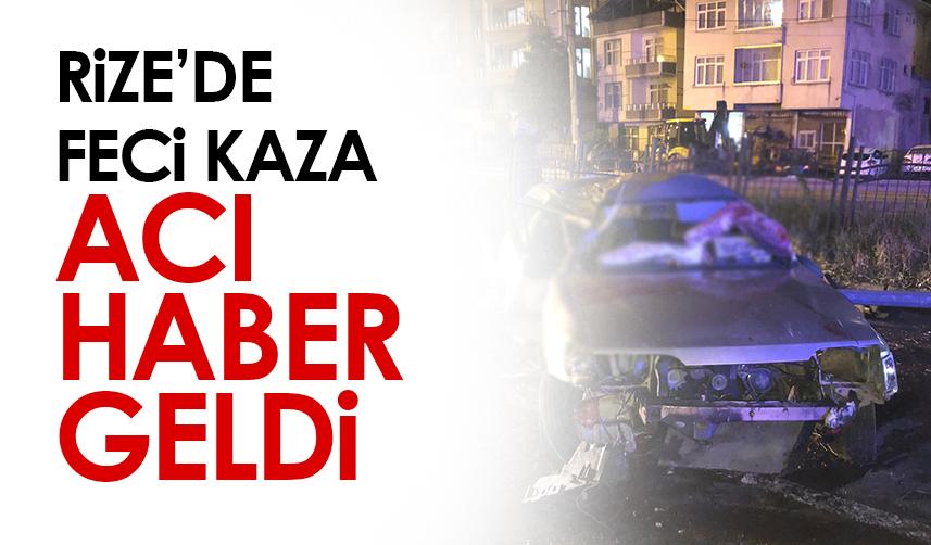 Rize'de feci kaza! Acı haber geldi