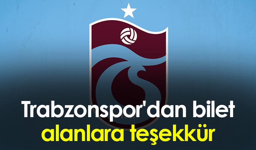 Trabzonspor'dan bilet alanlara teşekkür