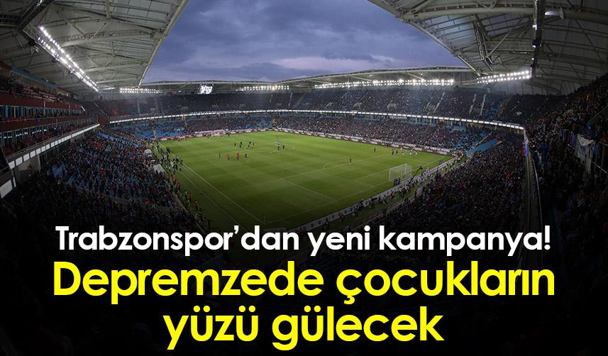 Trabzonspor’dan yeni kampanya! Depremzede çocukların yüzü gülecek