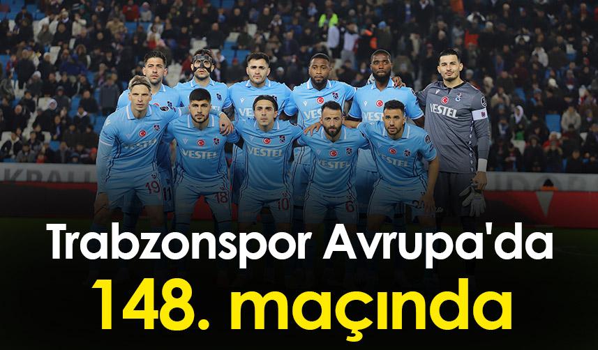 Trabzonspor Avrupa'da 148. maçına çıkacak