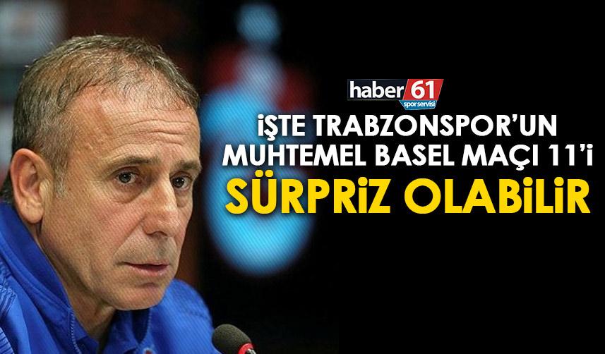 Trabzonspor’un Muhtemel Basel 11’i Sürpriz olabilir