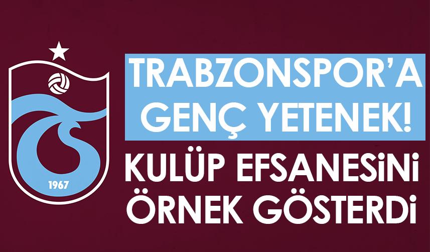 Trabzonspor'a genç yetenek! Kulüp efsanesini örnek gösterdi