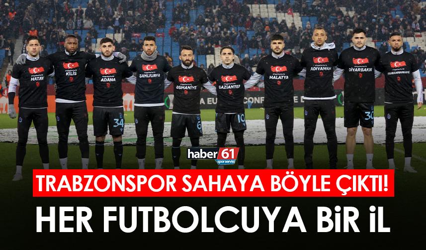 Trabzonspor sahaya böyle çıktı! Her futbolcuya bir il