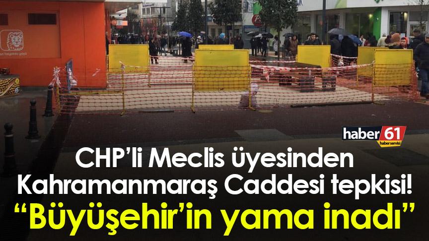 Trabzon'da CHP’li Meclis üyesi Oktay Söğüt'ten Maraş Caddesi tepkisi! “Büyüşehir’in yama inadı”