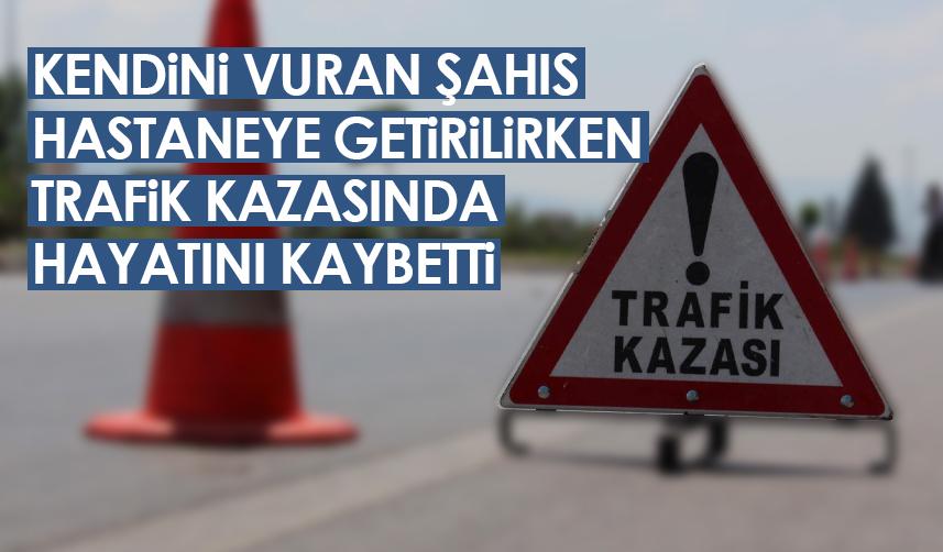 Samsun'da bir kişi kendini vurdu! Hastaneye getirilirken yaptıkları kaza sonu oldu