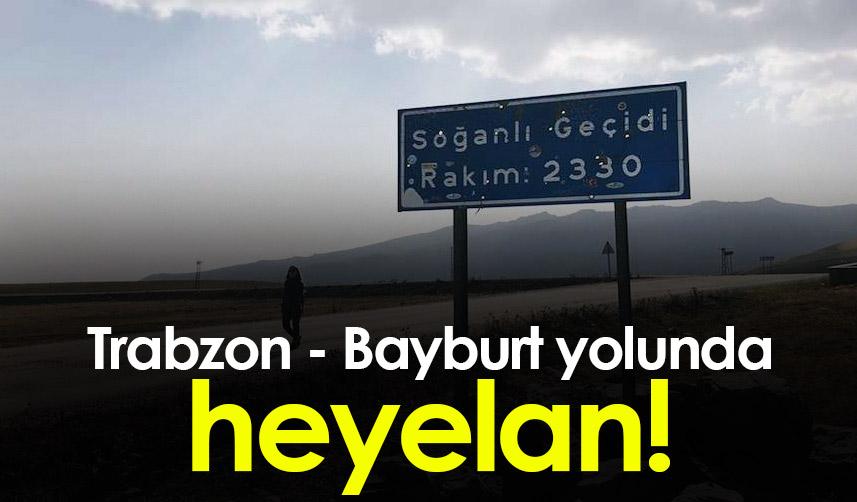 Trabzon - Bayburt yolunda Soğanlı geçidinde heyelan