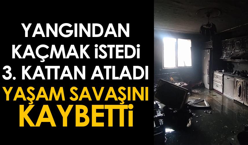 Samsun'da yangından kaçmak için 3. kattan atladı! Yaşam savaşını kaybetti