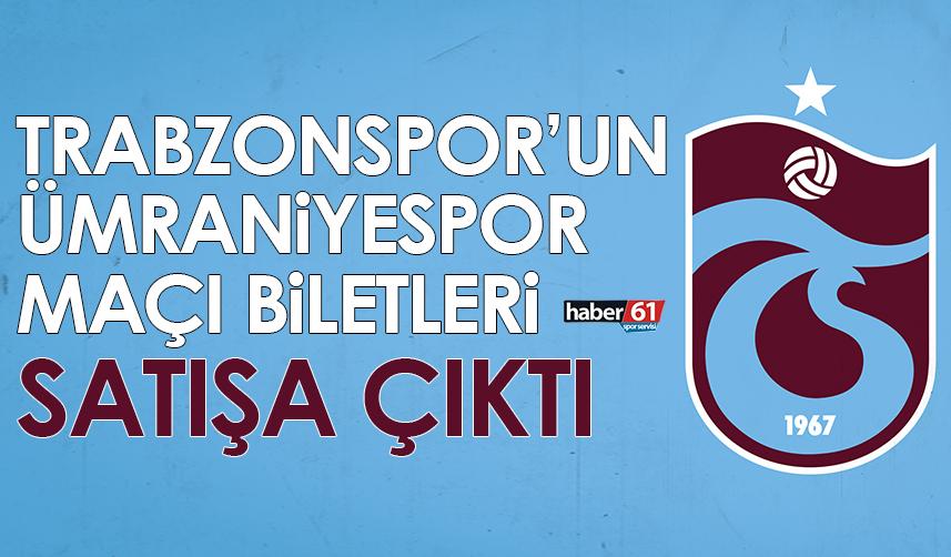 Trabzonspor’un Ümraniyespor maçı biletleri satışa çıktı