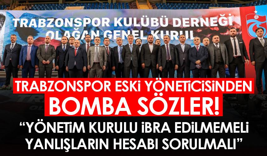 Trabzonspor eski yöneticisinden bomba sözler! 3 Mart 2023