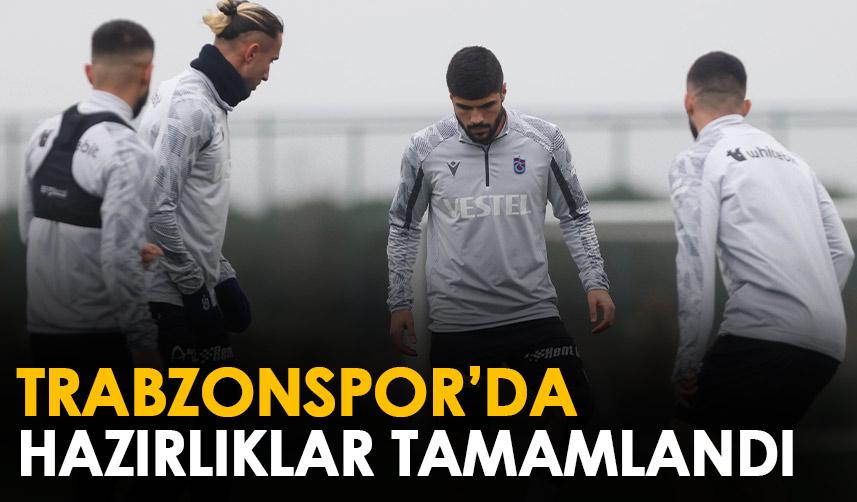 Trabzonspor, Ümraniyespor maçı hazırlıklarını tamamladı