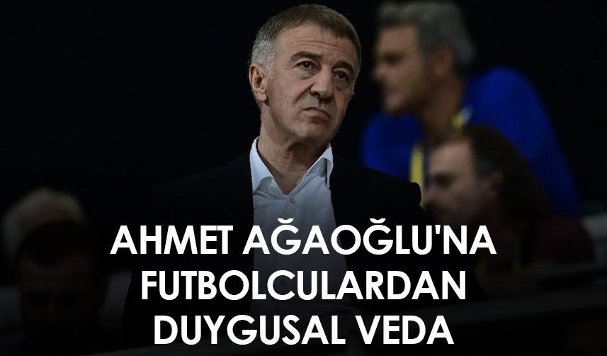 Trabzonspor'dan istifa ettiğini açıklayan Ahmet Ağaoğlu'na futbolculardan duygusal veda