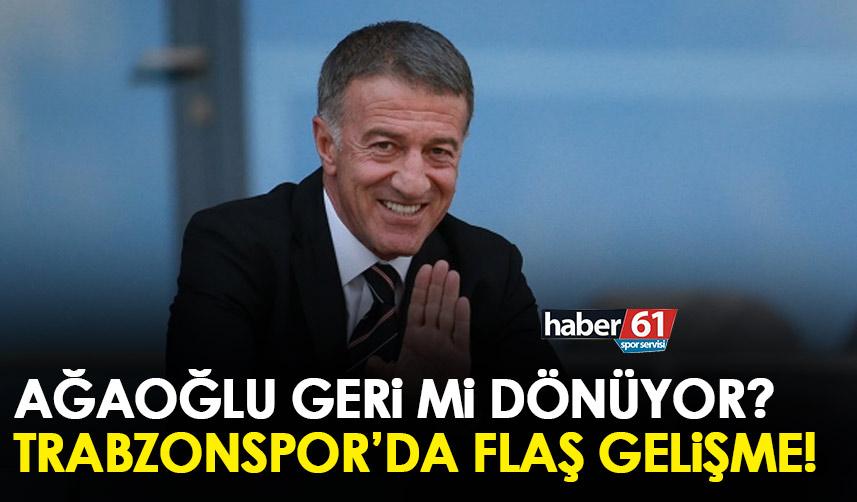 Trabzonspor’da flaş gelişme! Ahmet Ağaoğlu geri mi dönüyor?